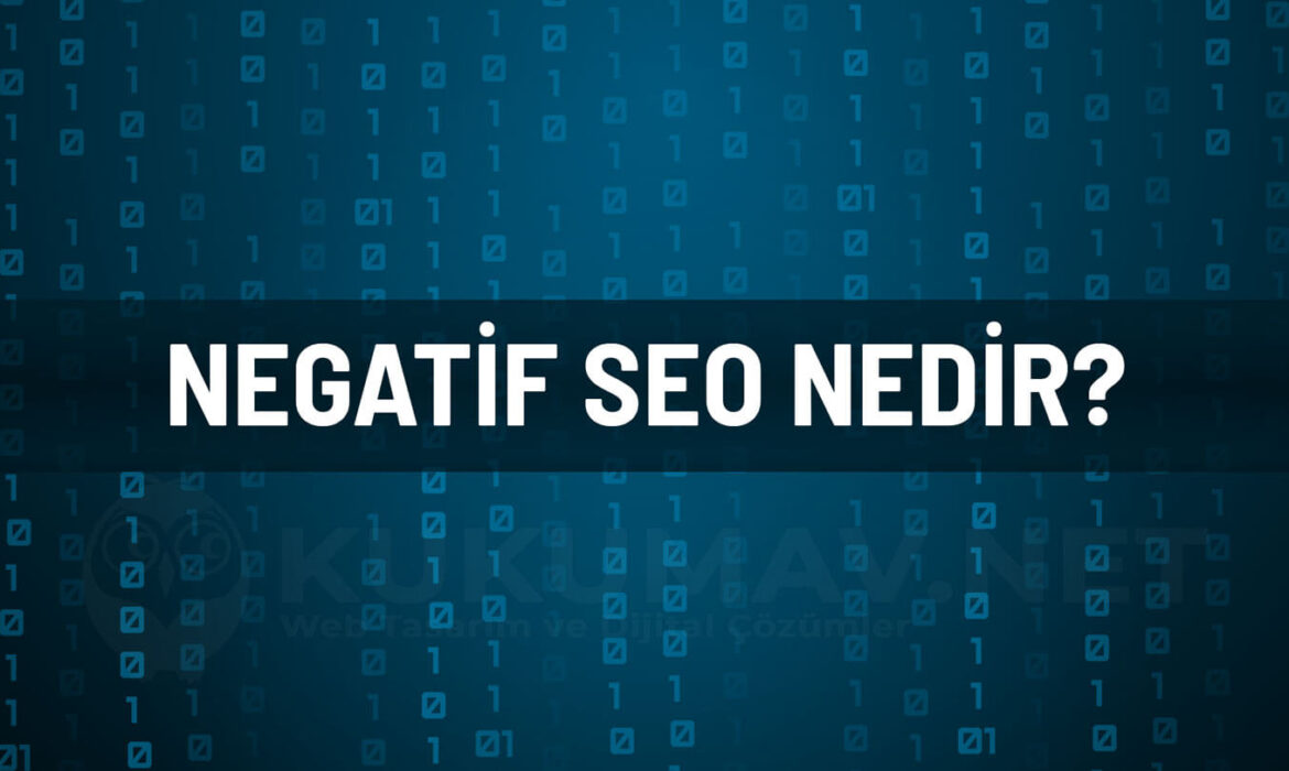 Negatif SEO Nedir ve Gerçekte Nasıl İşler?