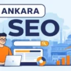 Ankara SEO Rehberi: Trafiğinizi Sıfırdan Artırın | SEO Kurdu