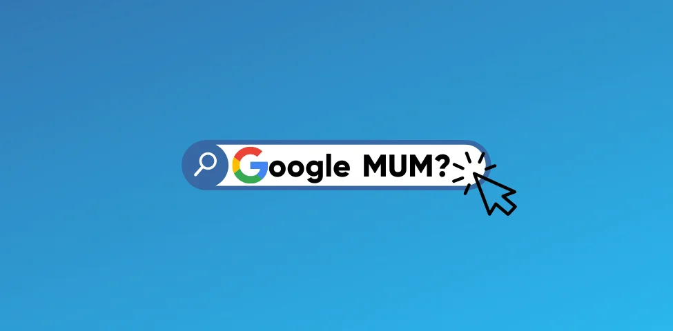 Google MUM Algoritması Nedir? Google MUM Algoritması Nedir? SEO'ya Etkileri ve Çalışma Mantığı