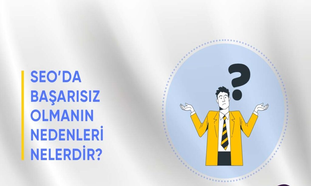 seoda-basarisiz-nedenleri